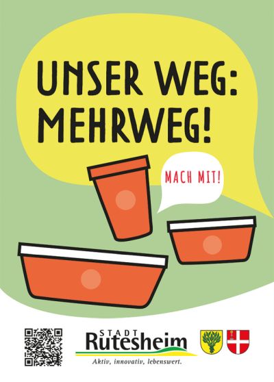 Plakat der Stadt Rutesheim Recups und Rebowls mit einer gelben Sprechblase: Unser Weg Mehrweg.